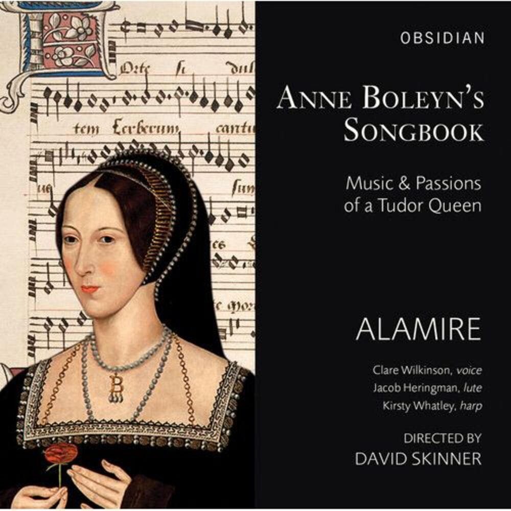 Desprez / Alamire / Skinner / Wilkinson / Heringma - Anne Boleyn's Songbook -